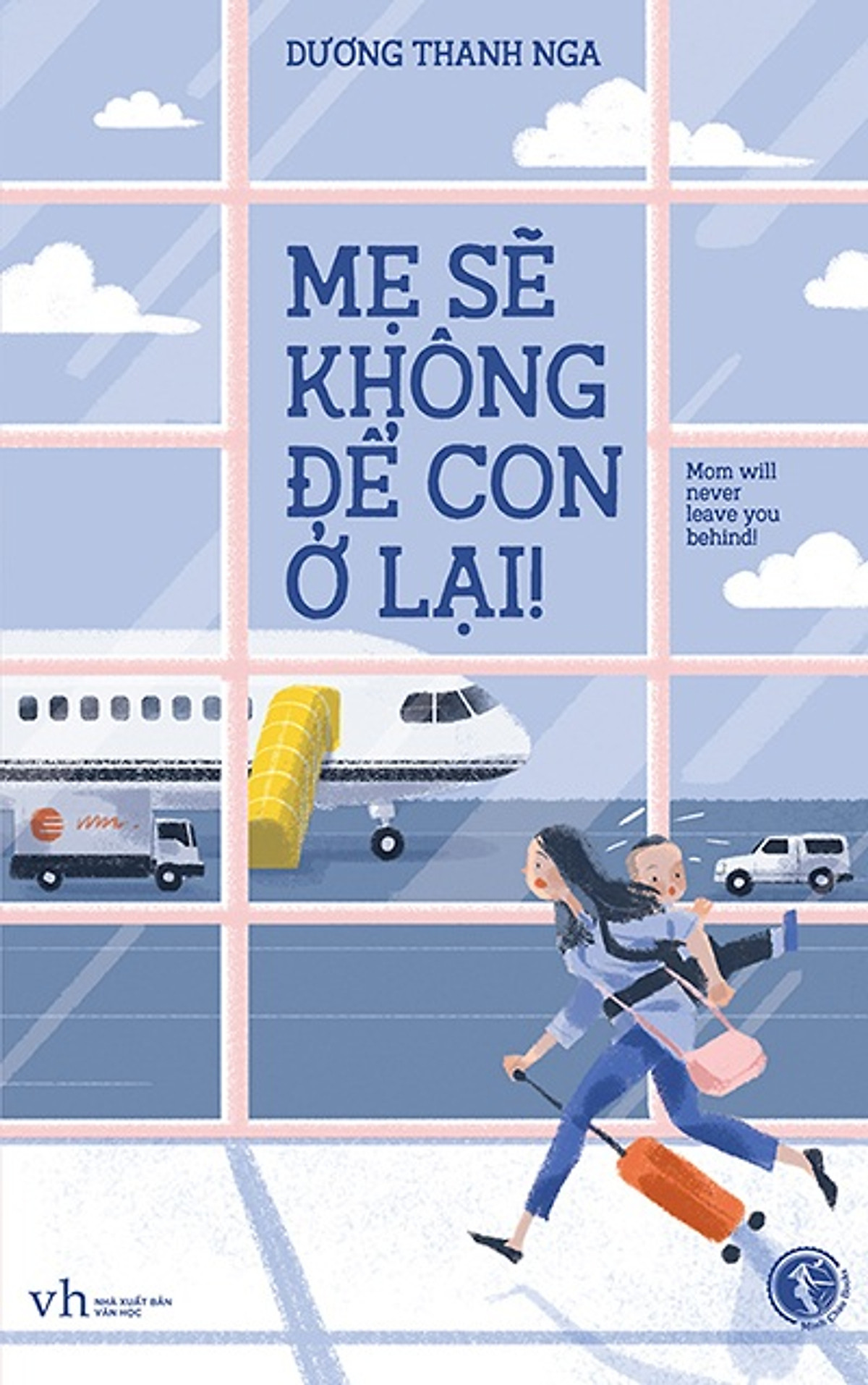 Combo 3:&quot;Nuôi Một Em Bé Trộm Vía Nhàn Tênh&quot;+&quot;Mẹ Sẽ Không Để Con Ở Lại&quot;+&quot;Ai Cũng Xứng Đáng Được Hạnh Phúc&quot;