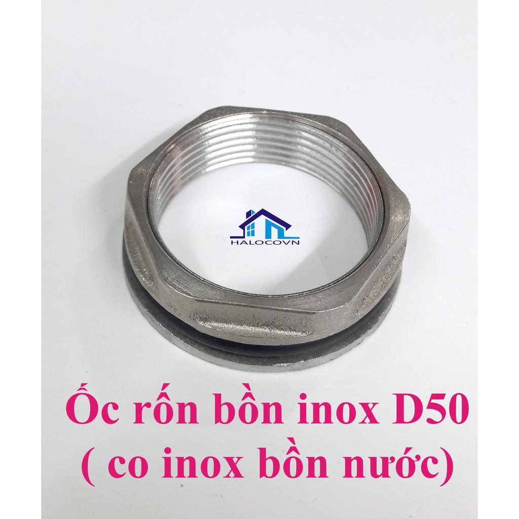 ỐC RỐN BỒN NƯỚC INOX - CO INOX BỒN NƯỚC PHI 27 - 48