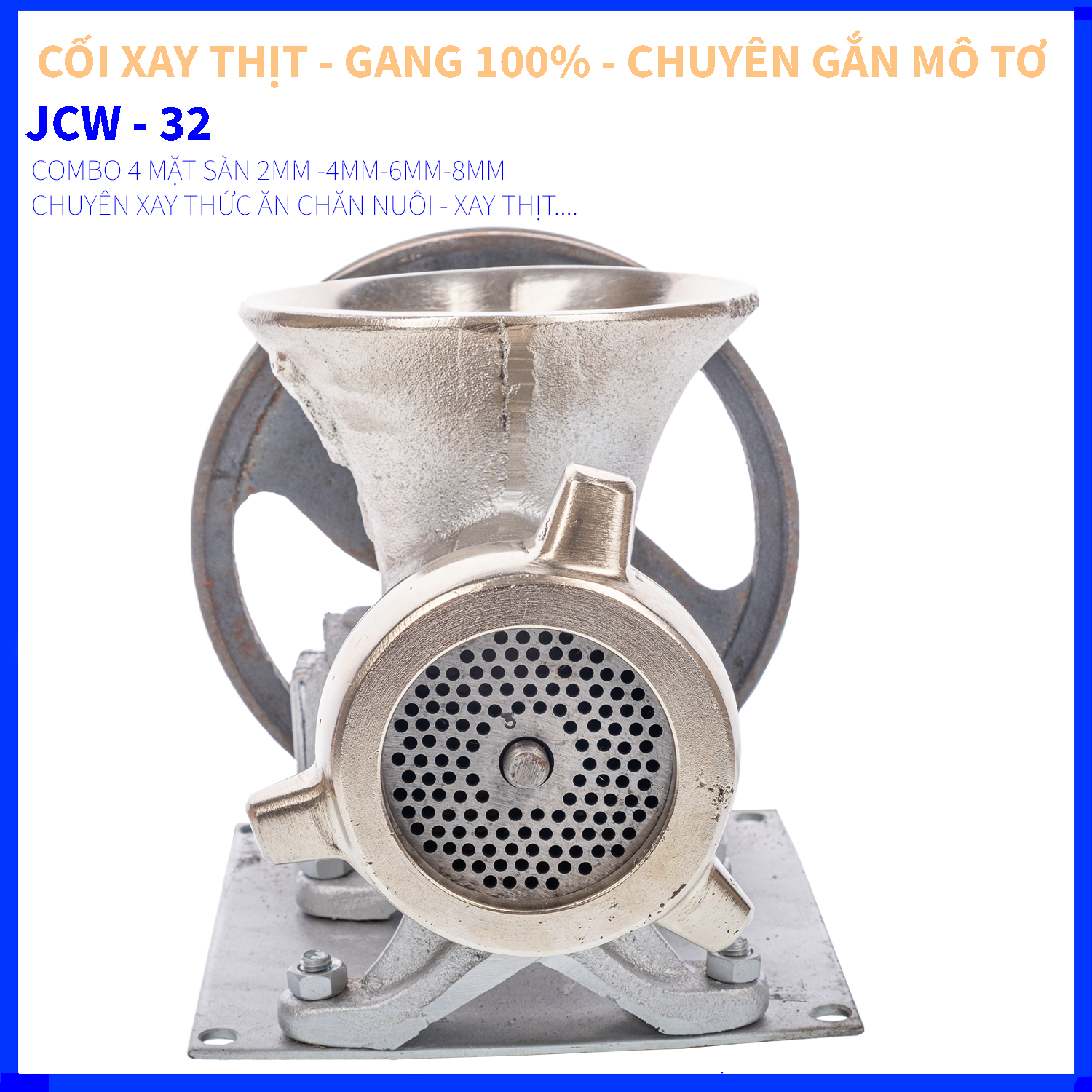 CỐI ĐÙN THỊT JCW 32 GANG 100% - XAY THỊT - MẶT SÀN 8MM - 6MM - 4MM - 3MM - 2MM - CHUYÊN GẮN MÔ TƠ KÉO