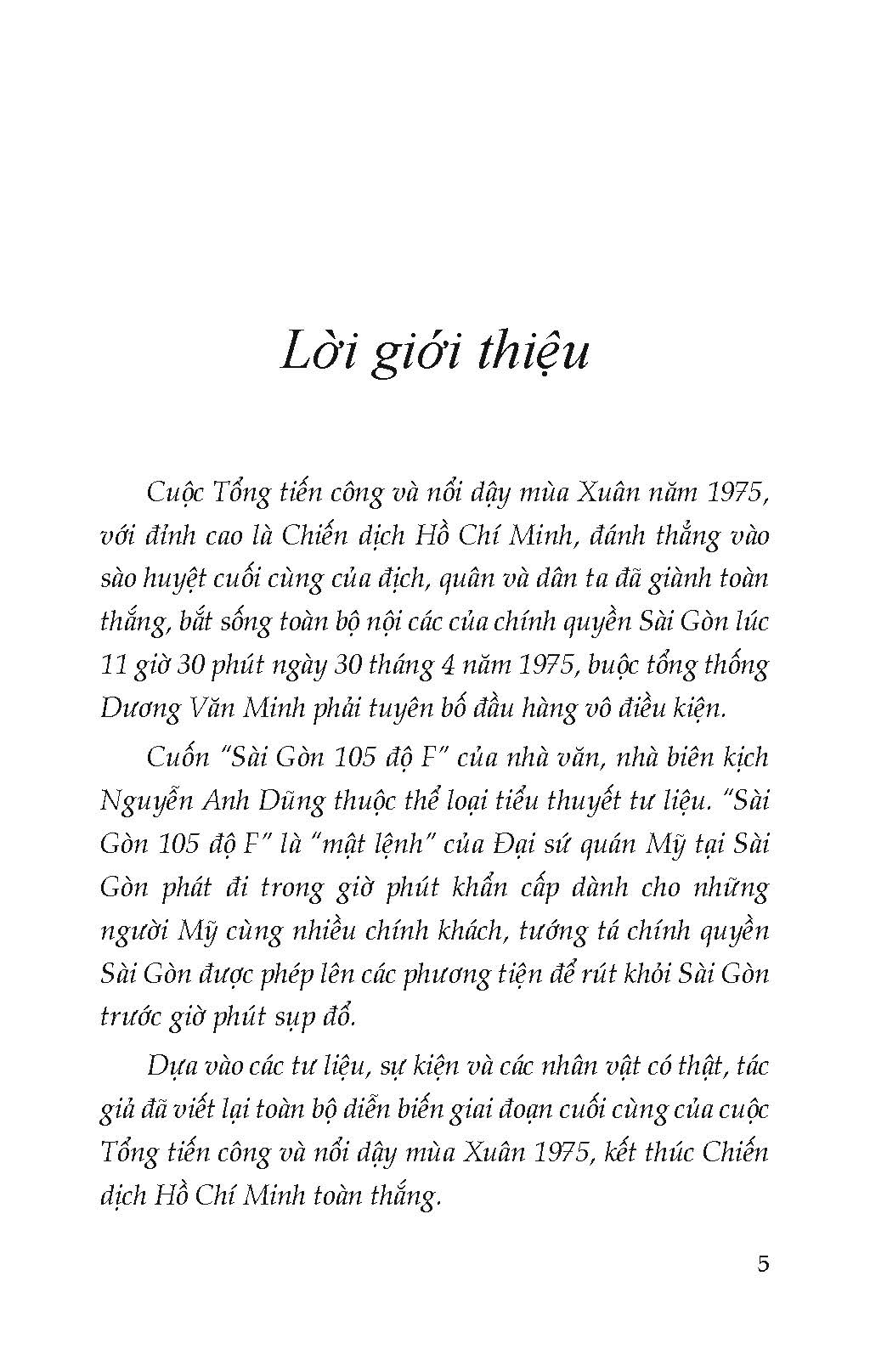 Sài Gòn 105 Độ F - (Kỷ niệm 50 năm Ngày Giải phóng Miền Nam thống nhất đất nước 1945 - 2025)