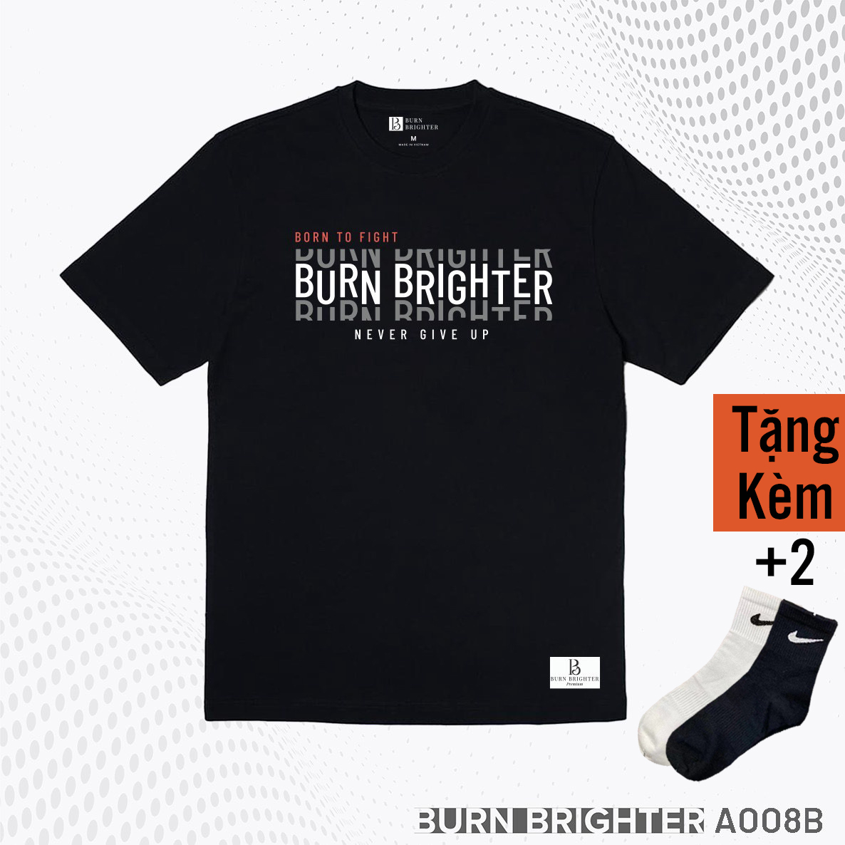 ÁO THUN UNISEX A008 - BURN BRIGHTER