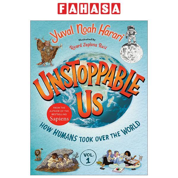 Unstoppable Us Vol. 1: How Humans Took Over The World