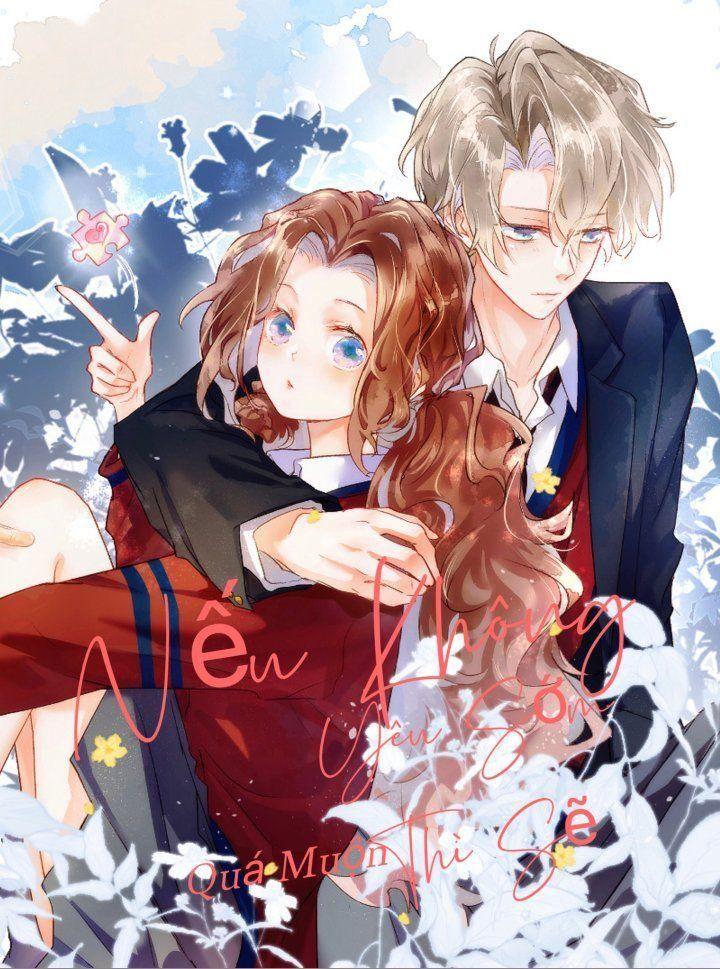 nếu không yêu sớm thì sẽ quá muộn chapter 3 1