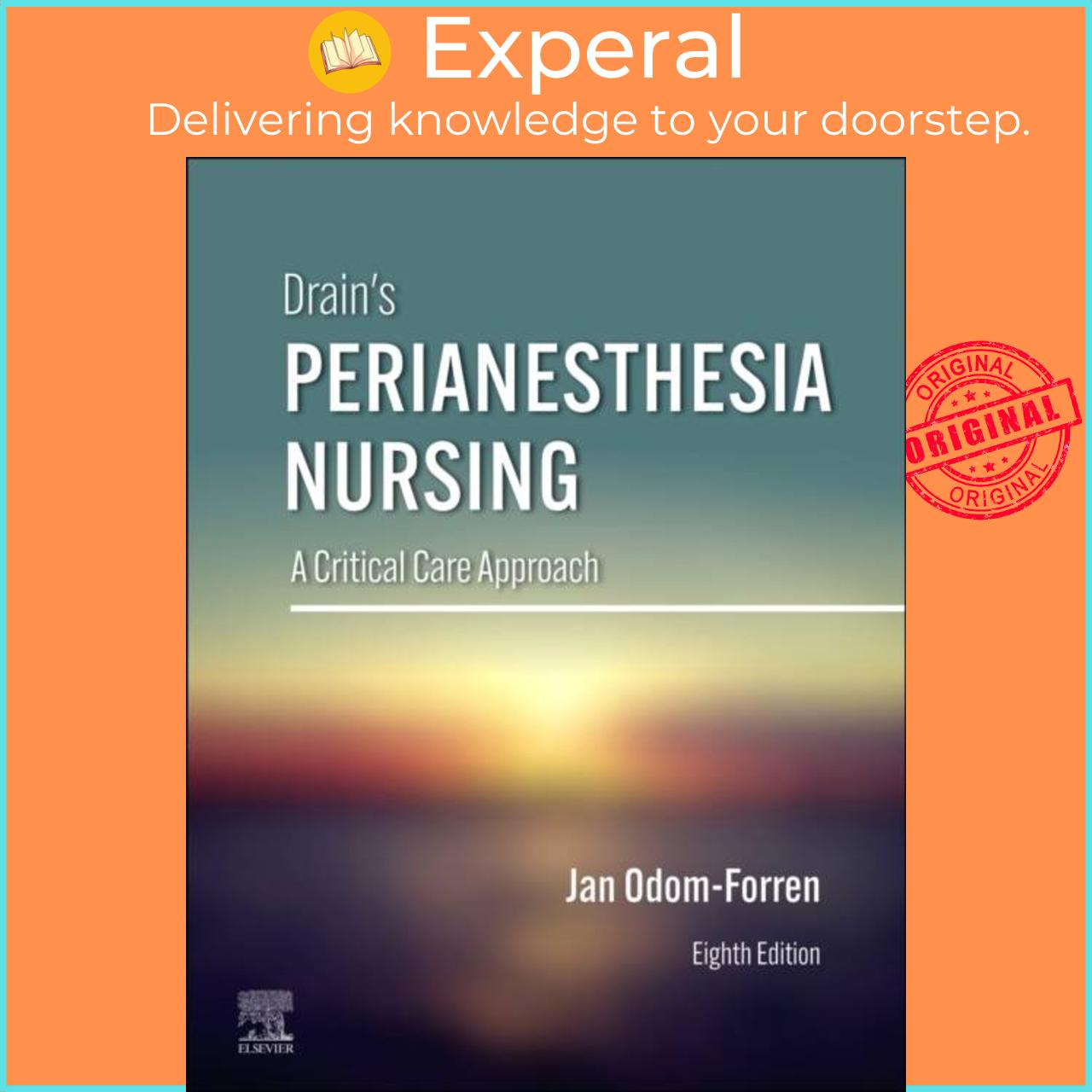 Hình ảnh Sách - Drain's PeriAnesthesia Nursing - A Critical Care Approach by Jan Odom-Forren (UK edition, hardcover)