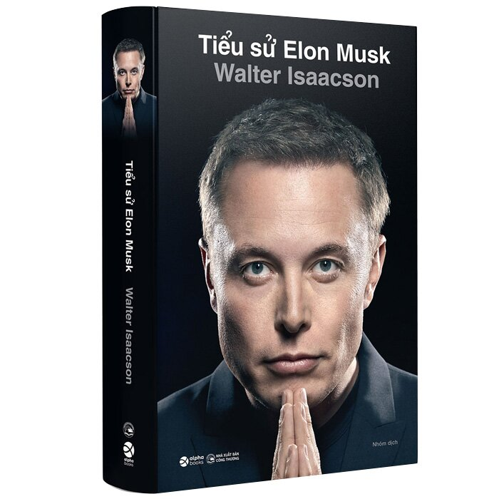 TIỂU SỬ ELON MUSK - Walter Isaacson - Nhiều dịch giả -