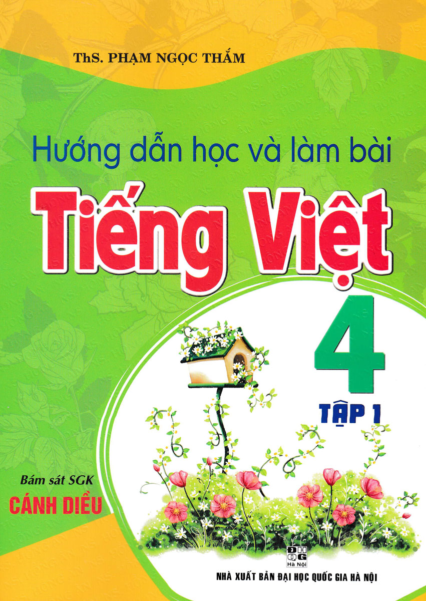 Hướng Dẫn Học Và Làm Bài Tiếng Việt 4 - Tập 1 _HA