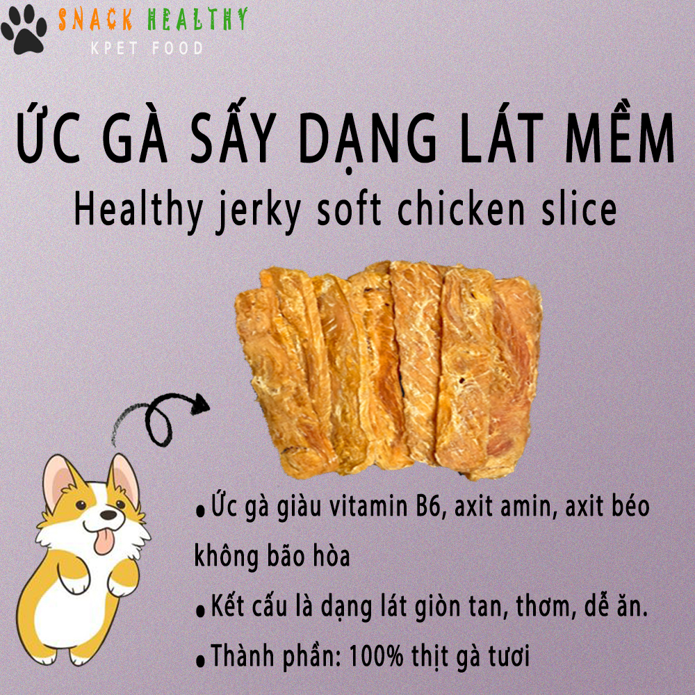 BÁNH THƯỞNG CHO CHÓ - Ức Gà Sấy Dạng Lát mềm - Healthy Jerky soft chicken slice - Made in Korea - 100g