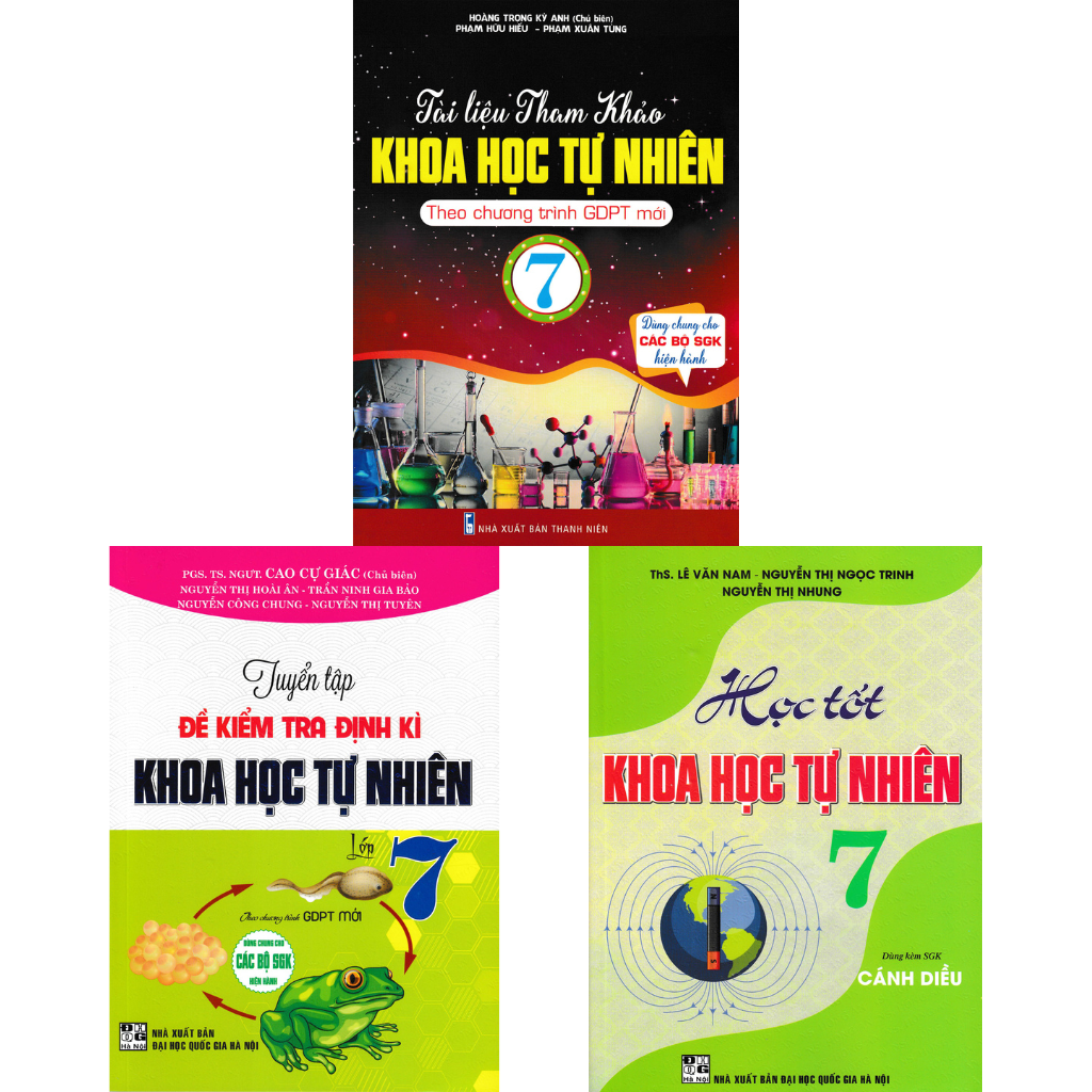 COMBO TÀI LIỆU THAM KHẢO KHOA HỌC TỰ NHIÊN 7 + HỌC TỐT KHOA HỌC TỰ NHIÊN 7 + TUYỂN TẬP ĐỀ KIỂM TRA ĐỊNH KÌ KHOA HỌC TỰ NHIÊN LỚP 7