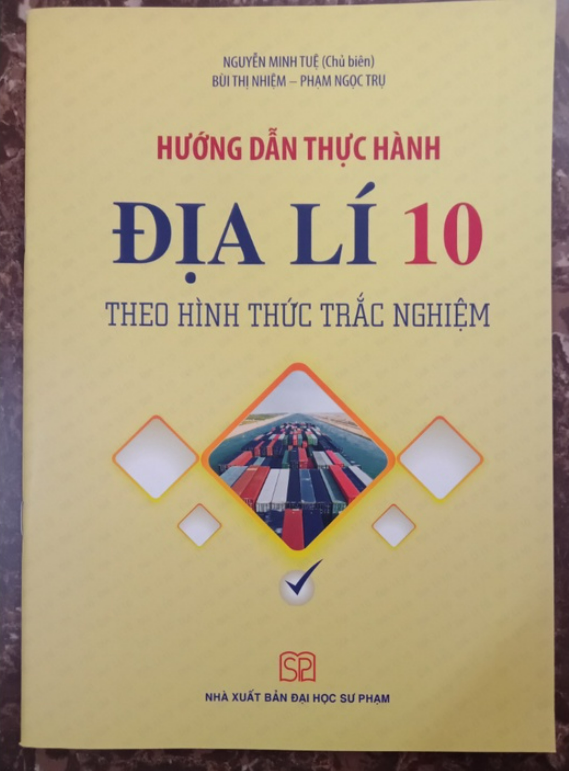 Sách - Hướng Dẫn Thực Hành Địa Lí 10 Theo Hình Thức Trắc Nghiệm