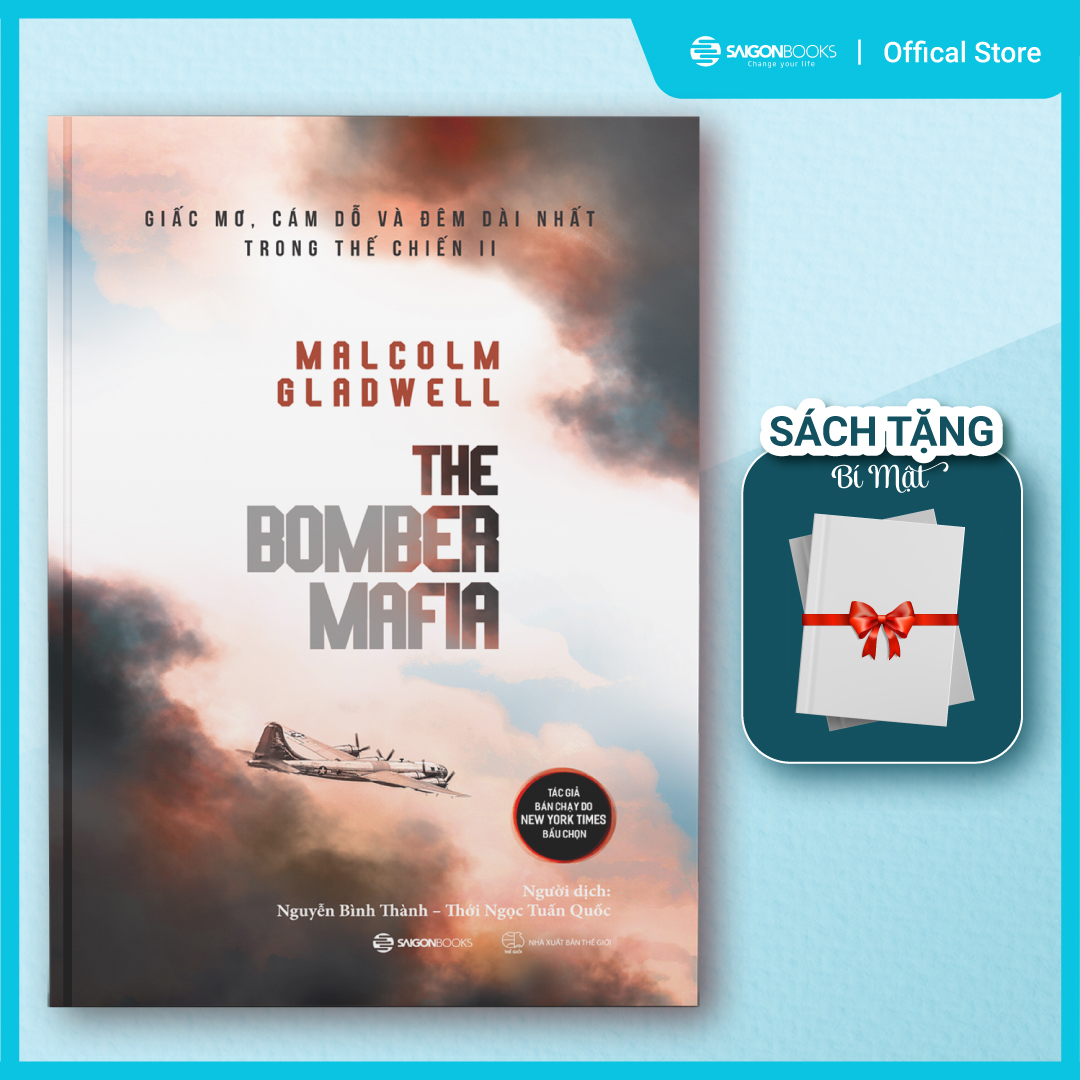 The Bomber Mafia: Giấc mơ, cám dỗ và đêm dài nhất trong Thế chiến II - Tác giả Malcolm Gladwell
