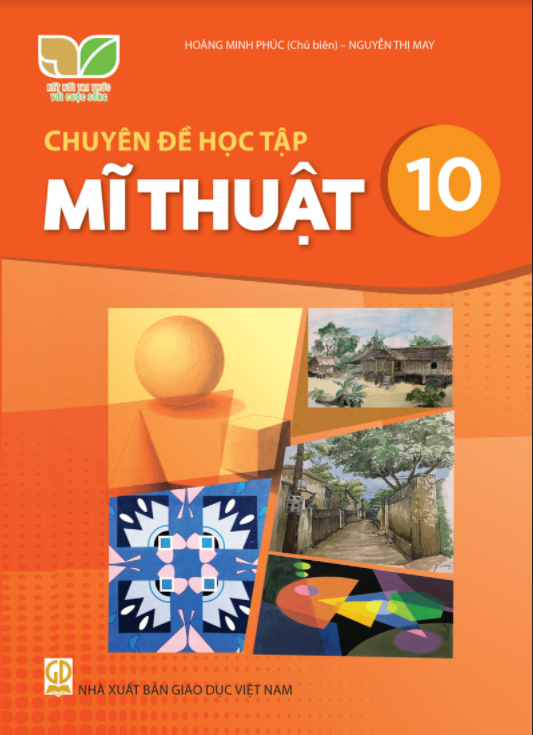 Sách giáo khoa Chuyên đề học tập Mĩ Thuật 10- Kết Nối Tri Thức Với Cuộc Sống