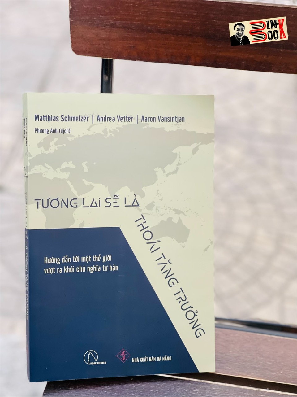 TƯƠNG LAI SẼ LÀ THOÁI TĂNG TRƯỞNG: Hướng dẫn tới một thế giới vượt ra khỏi chủ nghĩa tư bản – Lyceum – Nxb Đà Nẵng