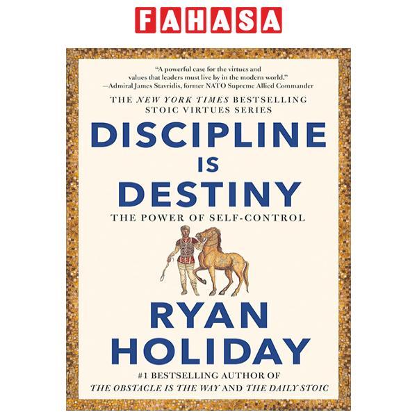 Discipline Is Destiny - The Power Of Self-Control