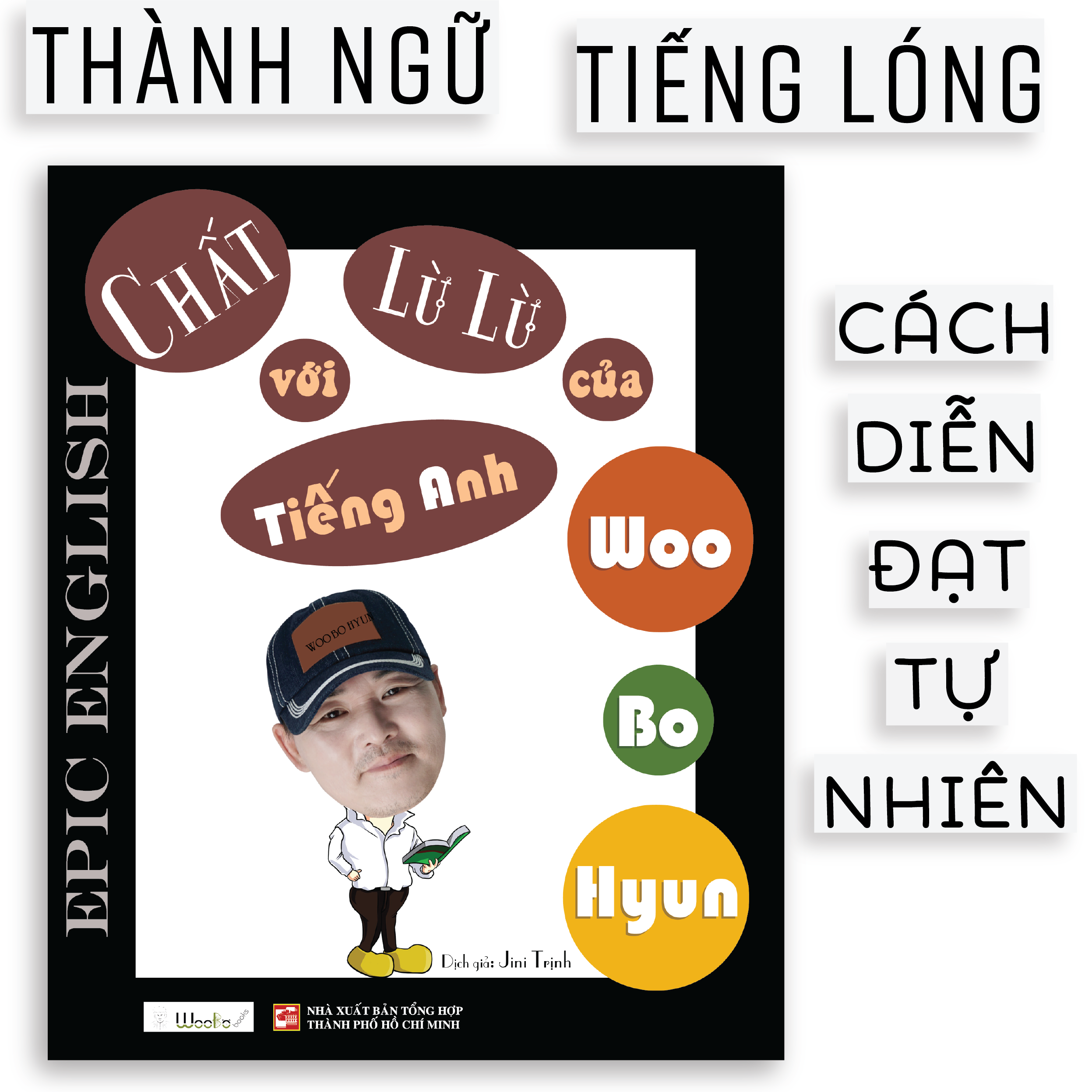 Combo Từ Vựng và Giao Tiếp Tiếng Anh Woo Bo Hyun:1000 Từ Vựng Tiếng Anh Là Đủ + Gặm Tiếng Anh Mỗi ngày + Chất Lừ Lừ với Tiếng Anh của Woo Bo Hyun