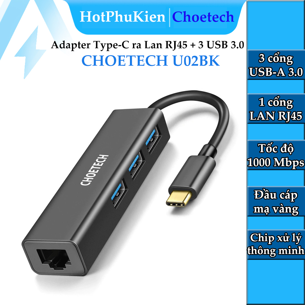 Hub Adapter 4 in 1 CHOETECH U02BK chuyển từ Type-C ra 3 cổng USB 3.0 & cổng LAN RJ45 dùng cho Macbook / Laptop - Hàng chính hãng