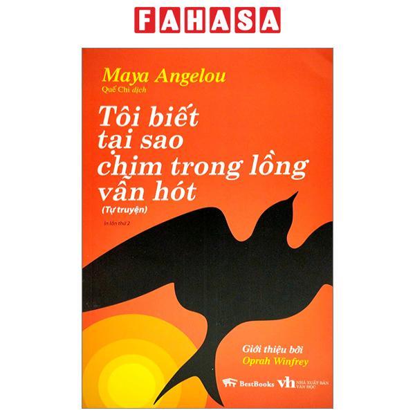 Tôi Biết Tại Sao Chim Trong Lồng Vẫn Hót (Tái Bản 2023)