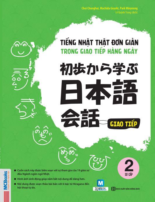 Sách Tiếng Nhật Thật Đơn Giản Trong Giao Tiếp Hàng Ngày - Sơ Cấp 2