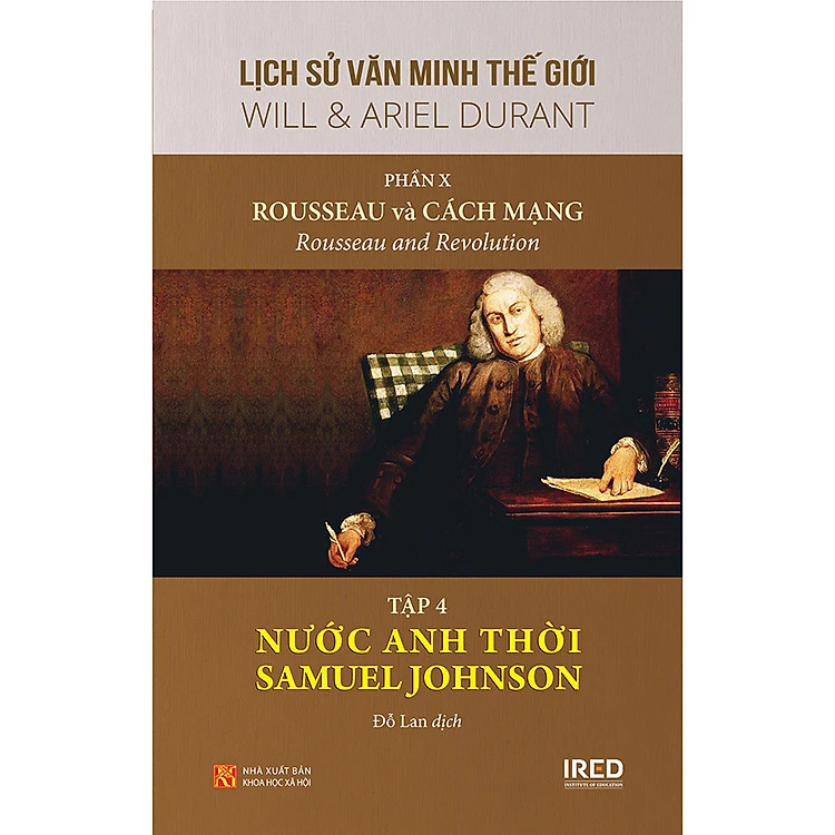 (Bộ 5 Tập) Phần X: Rousseau và Cách mạng (thuộc Bộ sách LỊCH SỬ VĂN MINH THẾ GIỚI) - Will &amp; Ariel Durant - Tái bản - (bìa cứng)