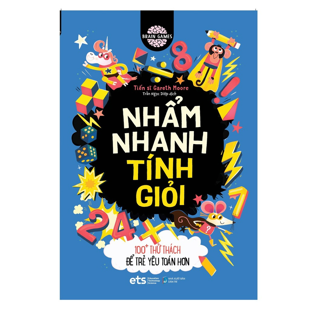 Sách - Brain games: Nhẩm nhanh tính giỏi - 100+ thử thách để trẻ yêu toán hơn