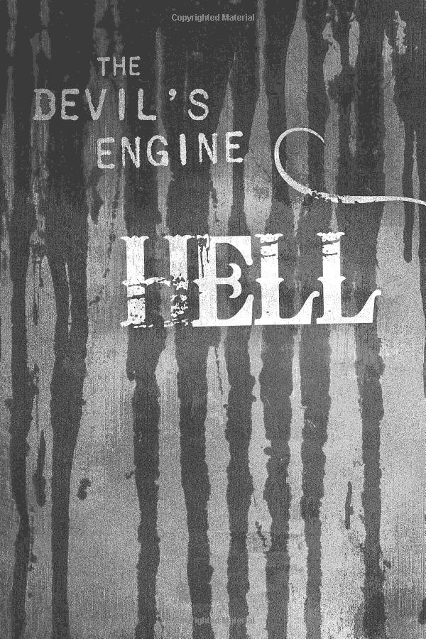 The Devil's Engine: Hellraisers: (Book 1)