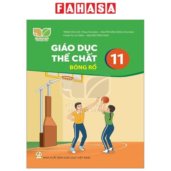 Sách Giáo Khoa Giáo Dục Thể Chất 11 - Bóng Rổ (Kết Nối) (Chuẩn)