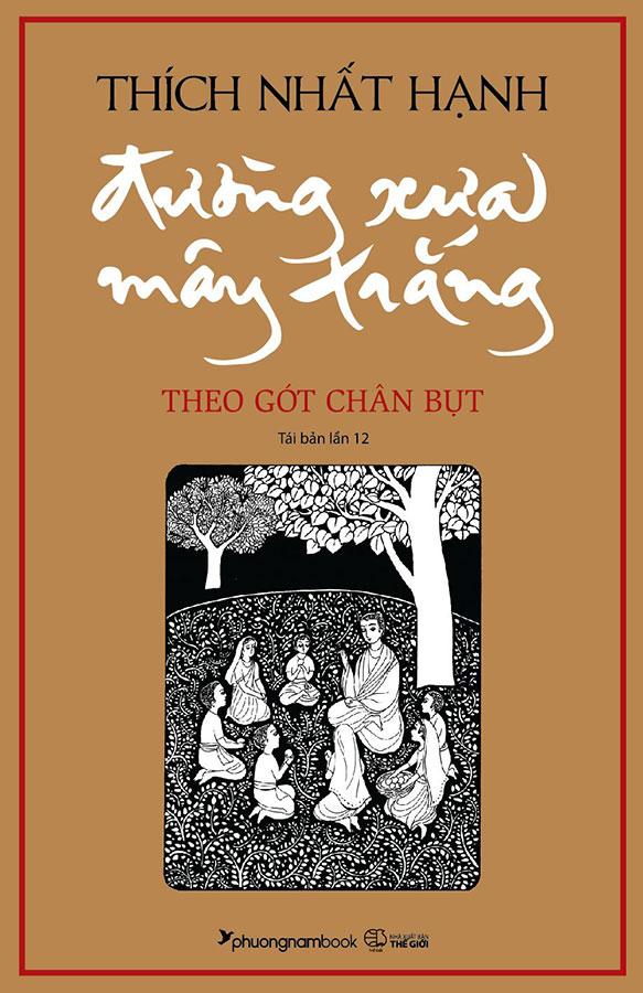 Sách Đường Xưa Mây Trắng - Theo Gót Chân Bụt (Tái bản năm 2022) (Bìa mềm)