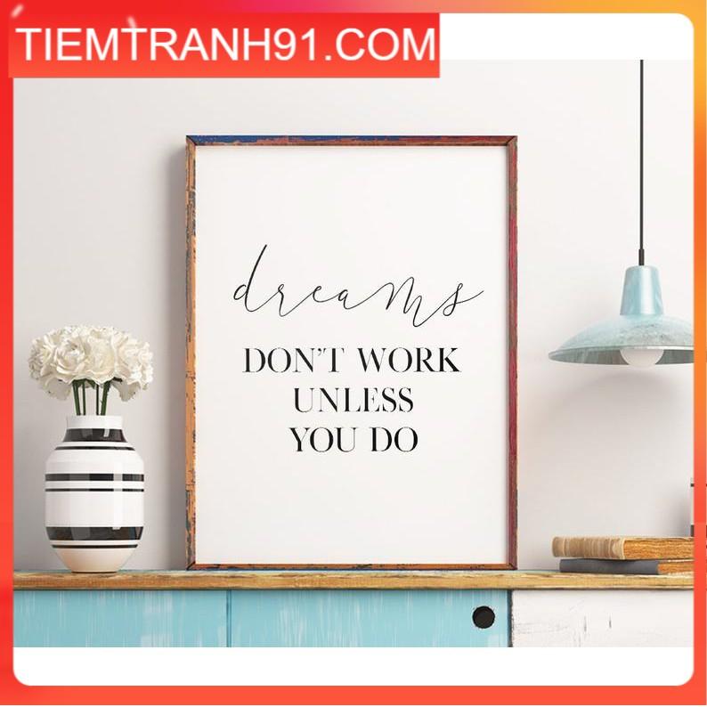 Tranh in cao cấp | Typography-Dreams Don't Work 165 , tranh canvas giá rẻ