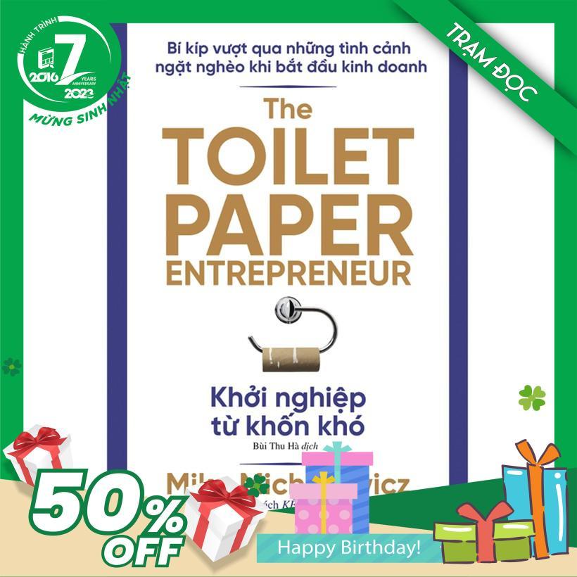 Trạm Đọc Official | Khởi Nghiệp Từ Khốn Khó - Bí Kíp Vượt Qua Những Tình Cảnh Ngặt Nghèo Khi Bắt Đầu Kinh Doanh