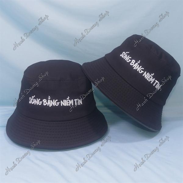Nón tai bèo mũ bucket vành nhỏ thêu chữ Sống Bằng Niềm Tin - Đen Sống Bằng Niềm Tin