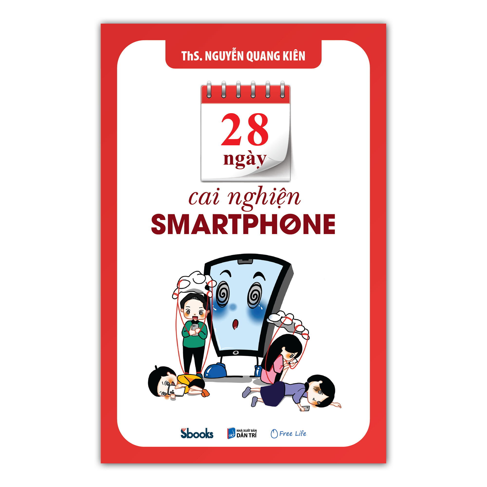 28 NGÀY CAI NGHIỆN SMARTPHONE (ThS. Nguyễn Quang Kiên)