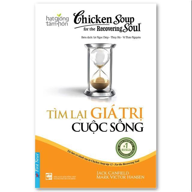 Chicken Soup For The Soul 12 - Tìm Lại Giá Trị Cuộc Sống - Bản Quyền