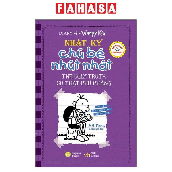 Song Ngữ Việt - Anh - Diary Of A Wimpy Kid - Nhật Ký Chú Bé Nhút Nhát: Sự Thật Phũ Phàng - The Ugly Truth