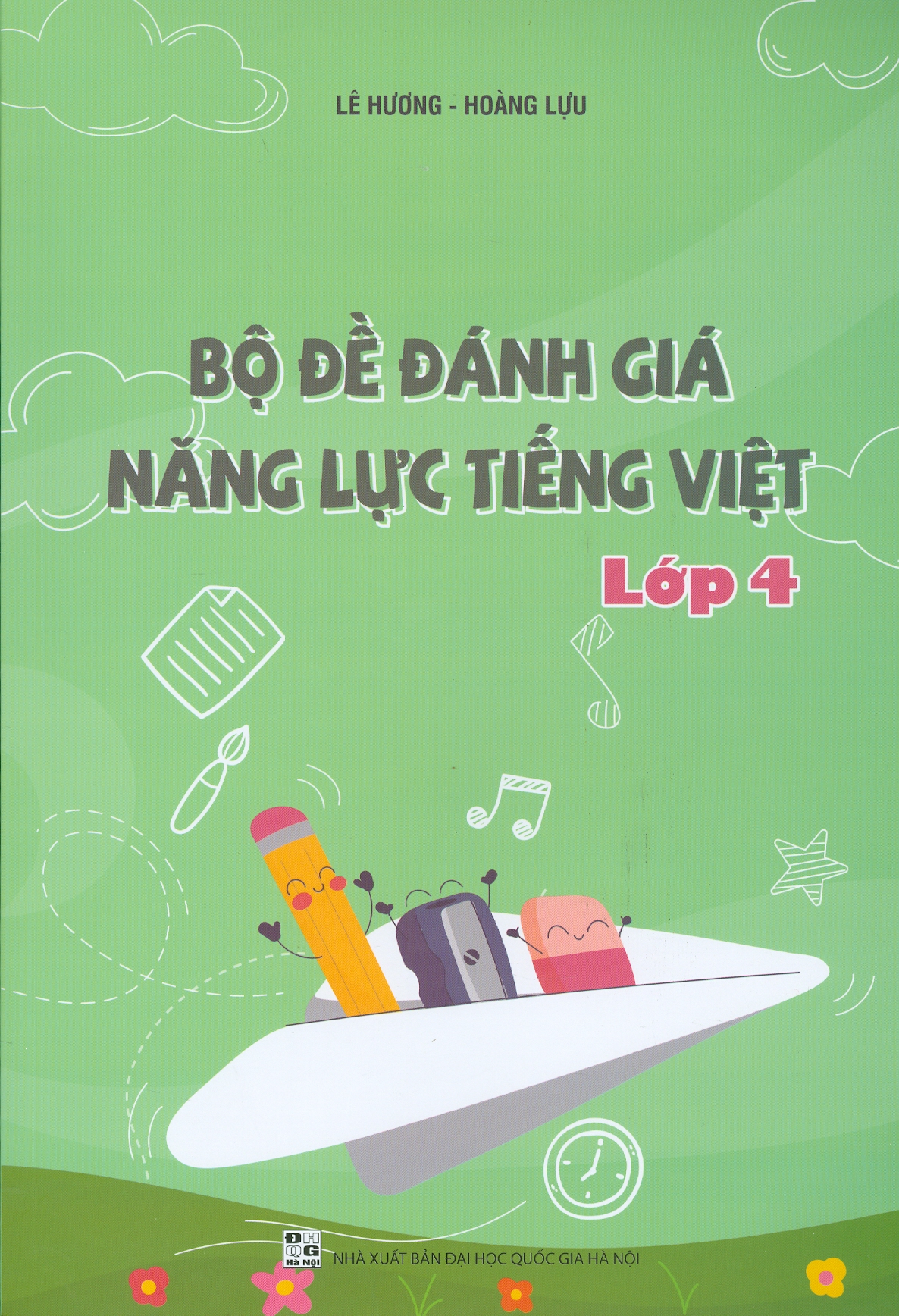 BỘ ĐỀ ĐÁNH GIÁ NĂNG LỰC TIẾNG VIỆT LỚP 4