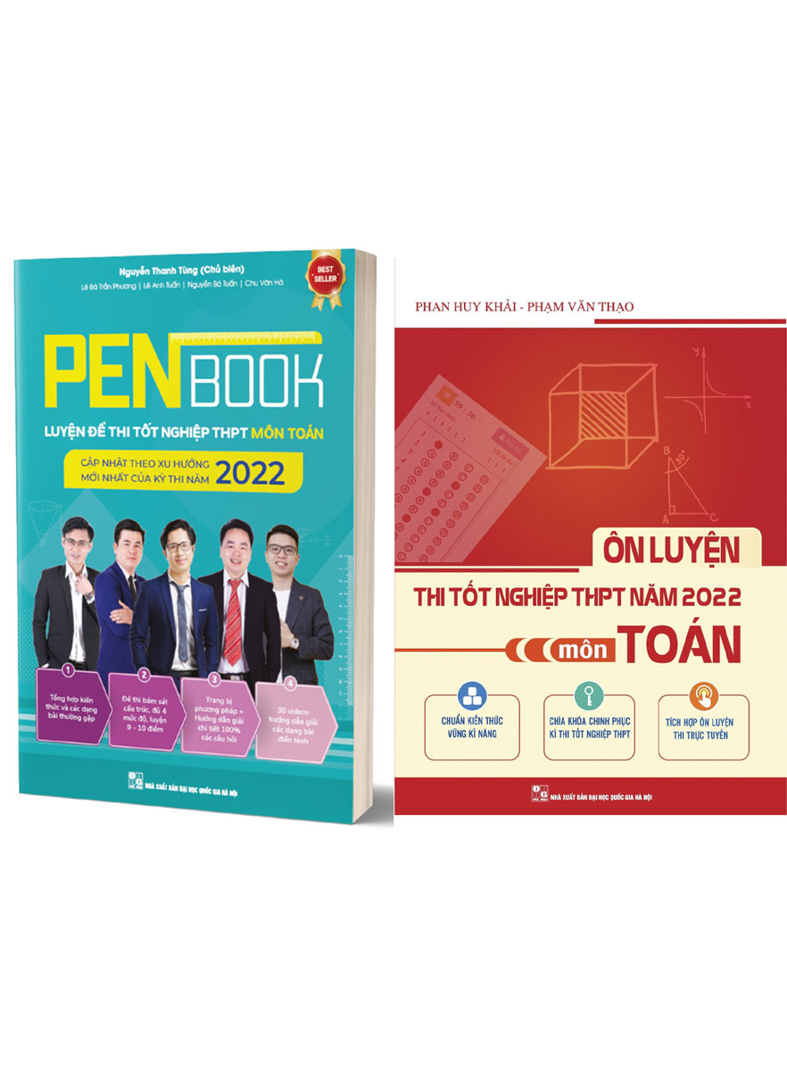 Combo PENBOOK - Luyện Đề Thi Tốt Nghiệp THPT Môn Toán 2022 + Ôn Luyện Thi Tốt Nghiệp THPT Năm 2022 - Môn Toán (2 Quyển)