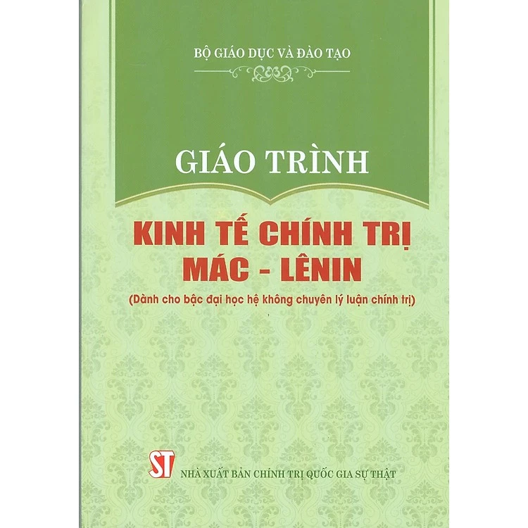Sách - Giáo trình Kinh tế chính trị Mác – Lênin (Dành cho bậc đại học hệ không chuyên lý luận chính trị)