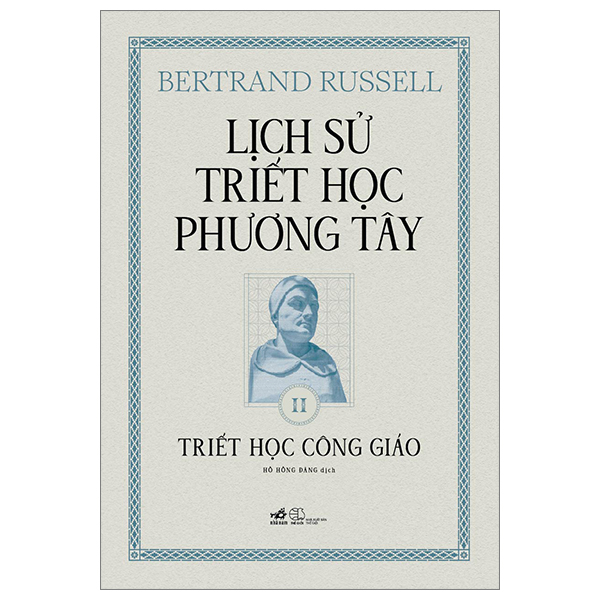 Lịch Sử Triết Học Phương Tây - Tập 2: Triết Học Công Giáo