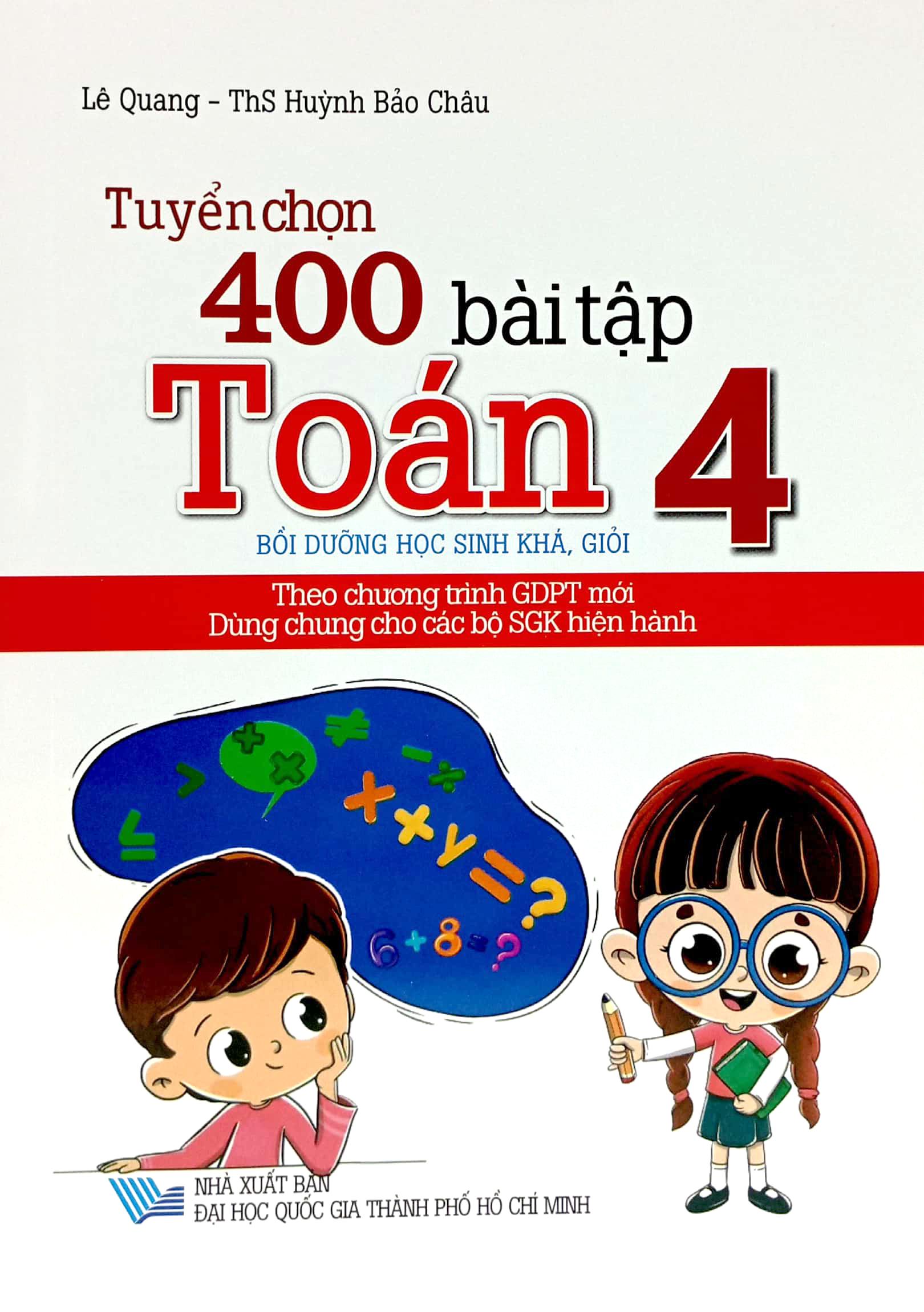Tuyển Chọn 400 Bài Tập Toán 4 (Theo Chương Trình Giáo Dục Phổ Thông Mới)