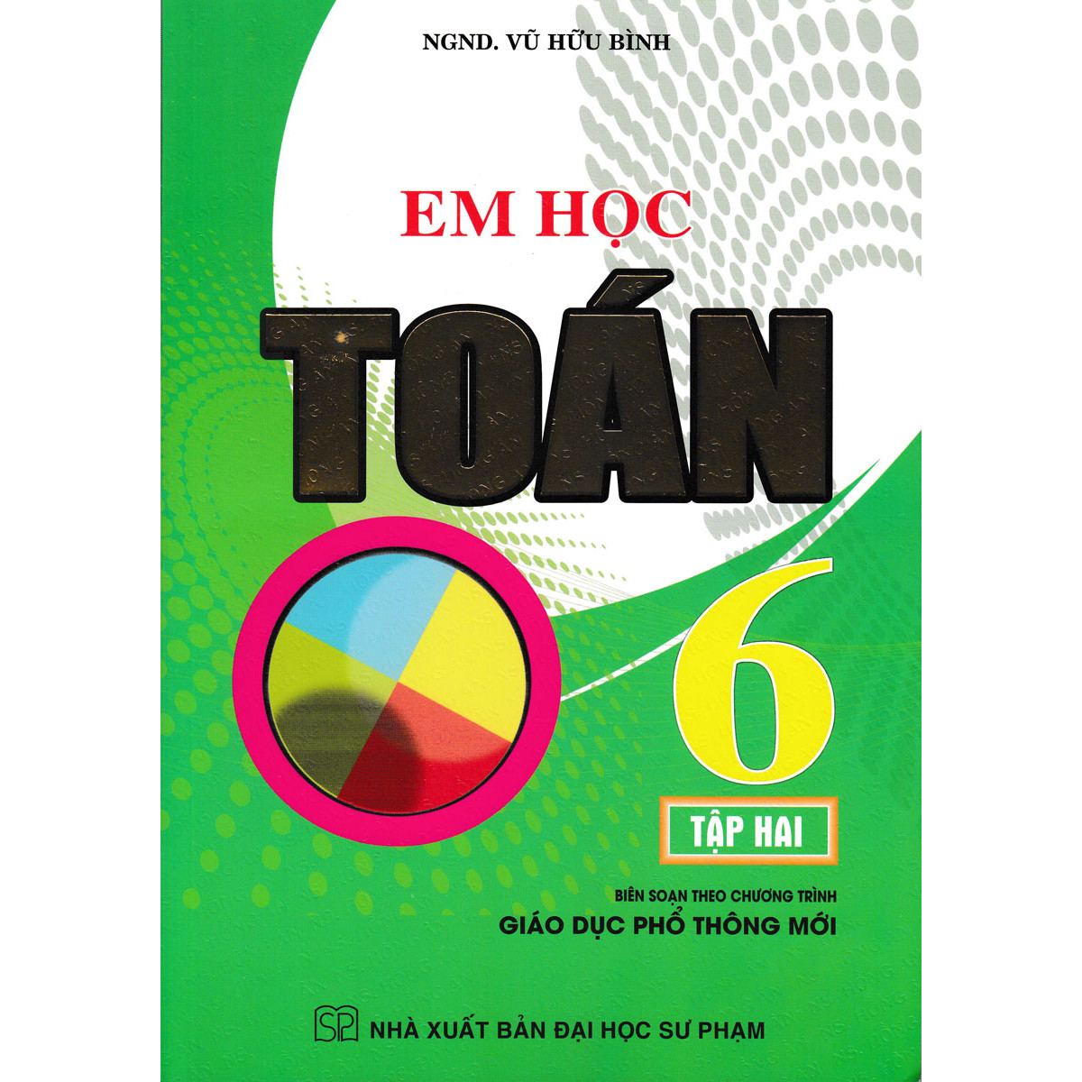 Em Học Toán 6 - Tập 2 (Theo Chương Trình Giáo Dục Phổ Thông Mới) 