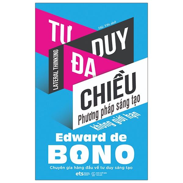 Tư Duy Đa Chiều – Phương Pháp Sáng Tạo Không Giới Hạn Tái Bản 2023