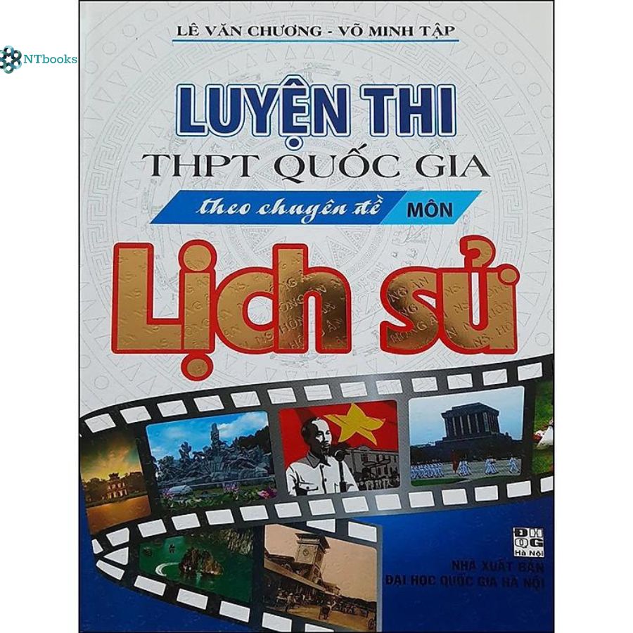 Sách Luyện Thi THPT Quốc Gia Theo Chuyên Đề Môn Lịch Sử