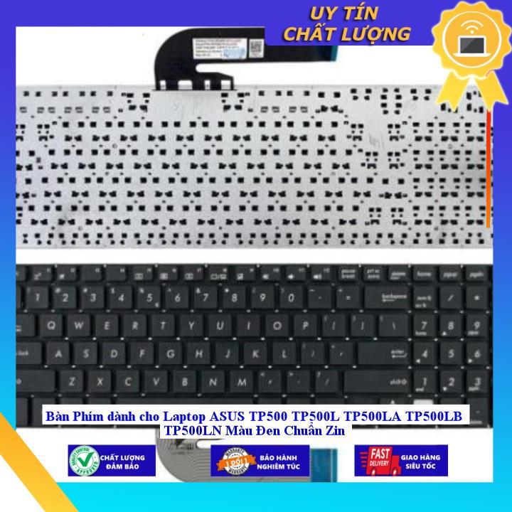 Bàn Phím dùng cho Laptop ASUS TP500 TP500L TP500LA TP500LB TP500LN Màu Đen - Hàng Nhập Khẩu New Seal