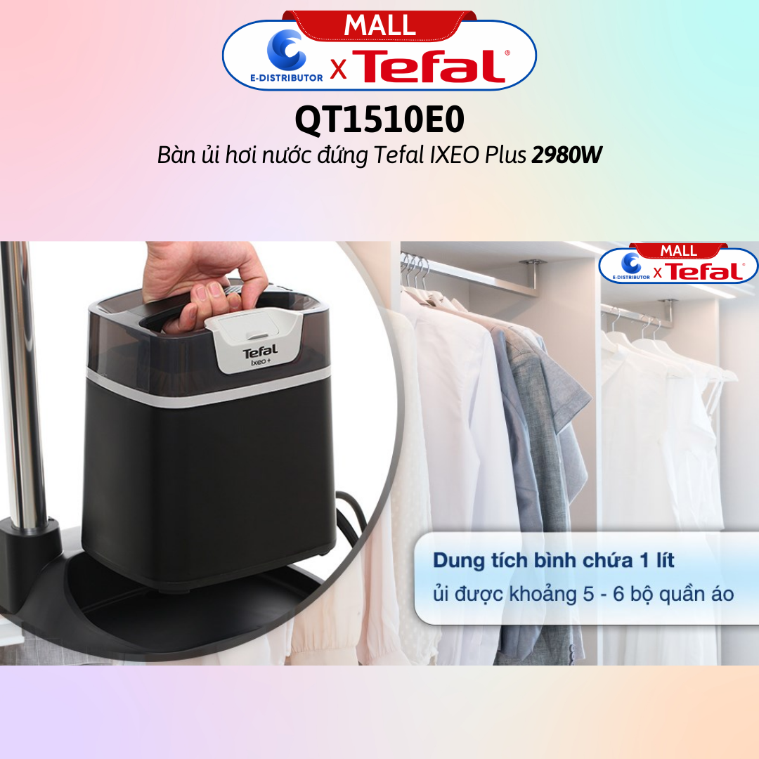 Bàn ủi hơi nước đứng Tefal IXEO Plus QT1510E0 2980W  -  Hàng Chính Hãng
