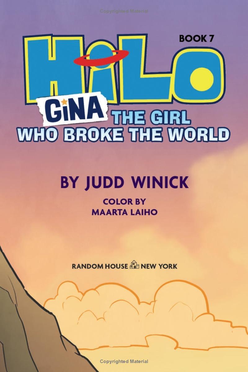 Hilo Book 7: Gina: The Girl Who Broke The World