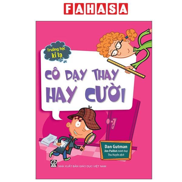 Sách - Trường Học Kì Lạ - Cô Dạy Thay Hay Cười