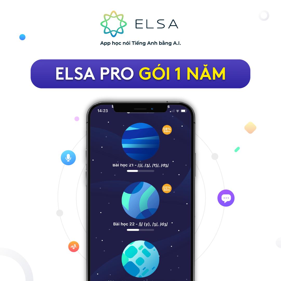 Phát âm tiếng Anh chuẩn bản xứ cùng ELSA SPEAK - Gói học ELSA Pro thời hạn 1 năm