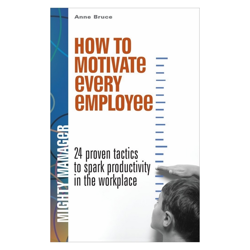 How To Motivate Every Employee