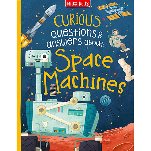 Curious Questions &amp; Answers About Space Machines