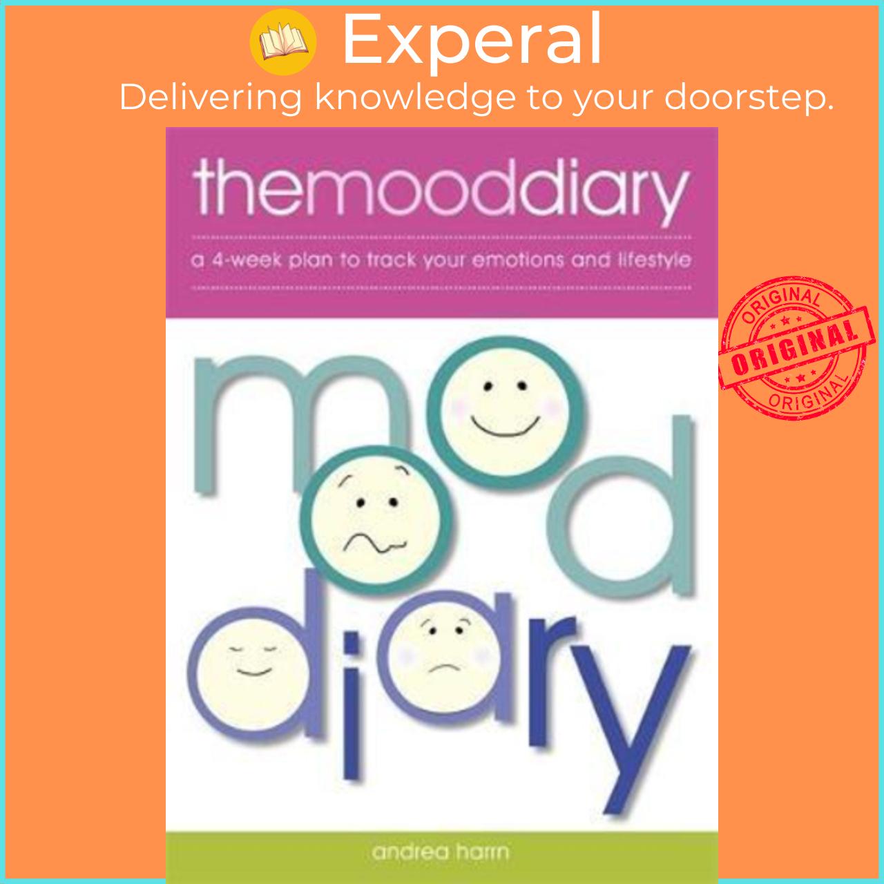 Sách - The Mood Diary : A 4-Week Plan to Track Your Emotions and Lifestyle by Andrea Harrn
