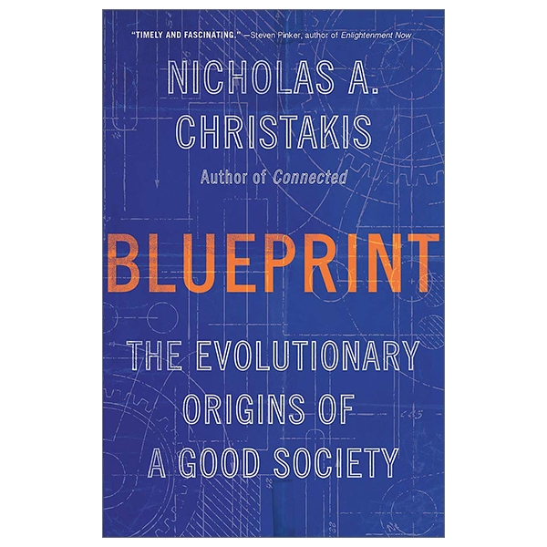 Blueprint: The Evolutionary Origins of a Good Society