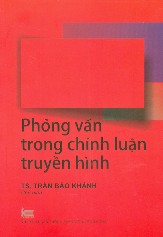 Phỏng Vấn Trong Chính Luận Truyền Hình